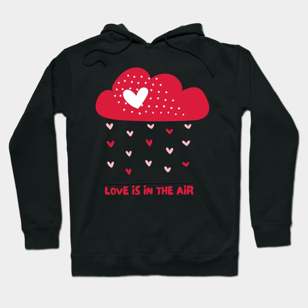 Love Is In The Air Hoodie by FTF DESIGNS
